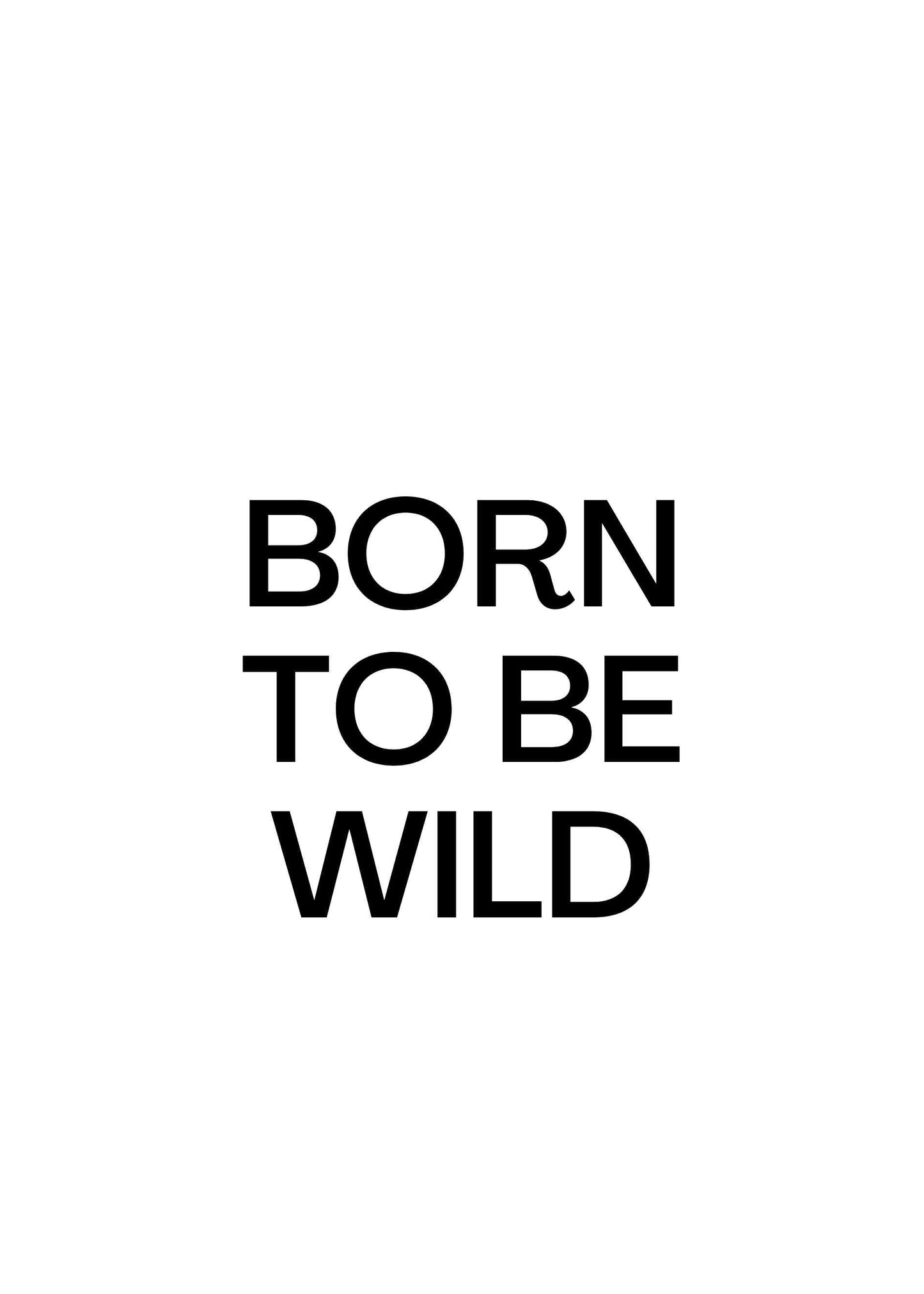 Barncitat Born to be wild